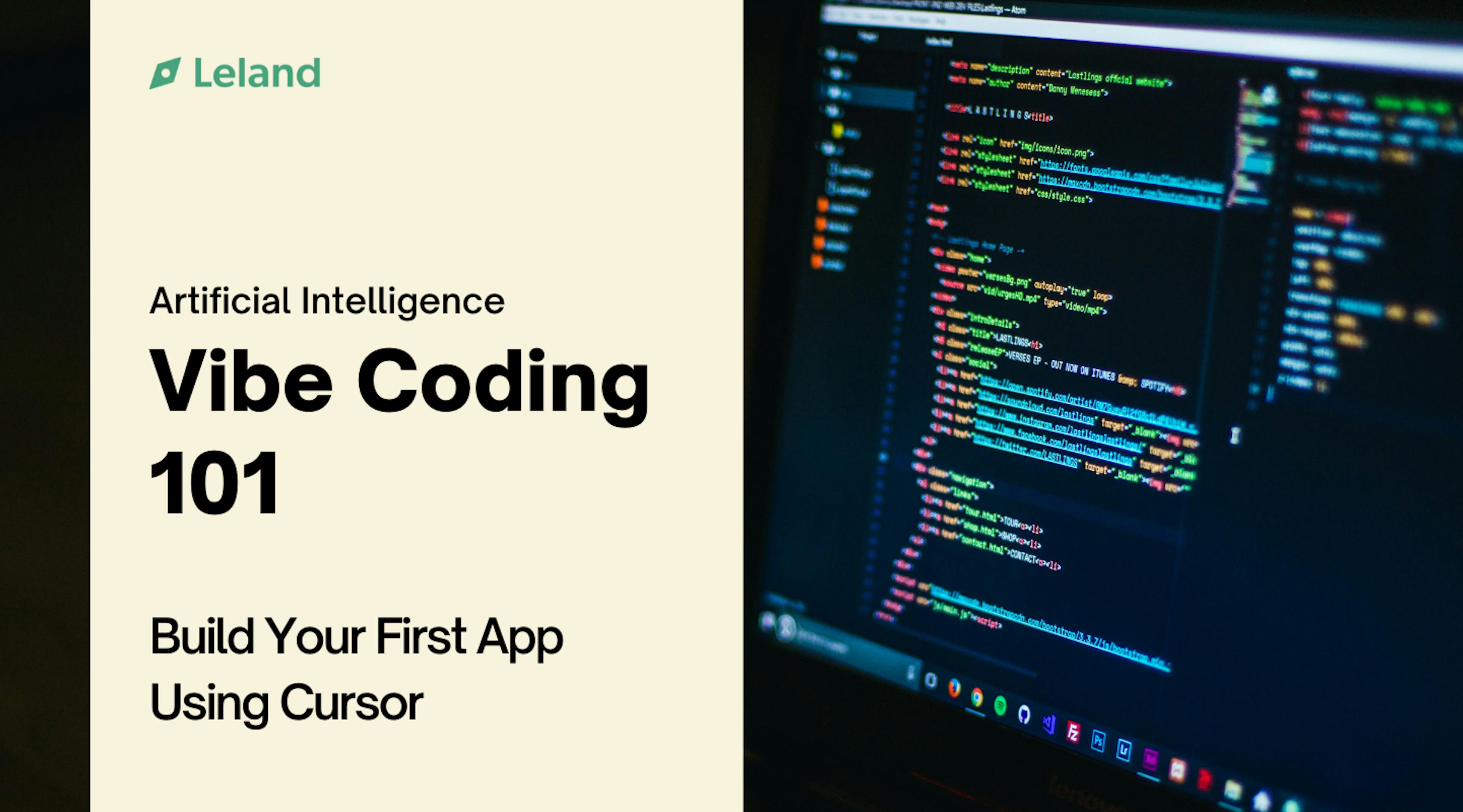 Vibe Coding 101: Build Your First App Using Cursor