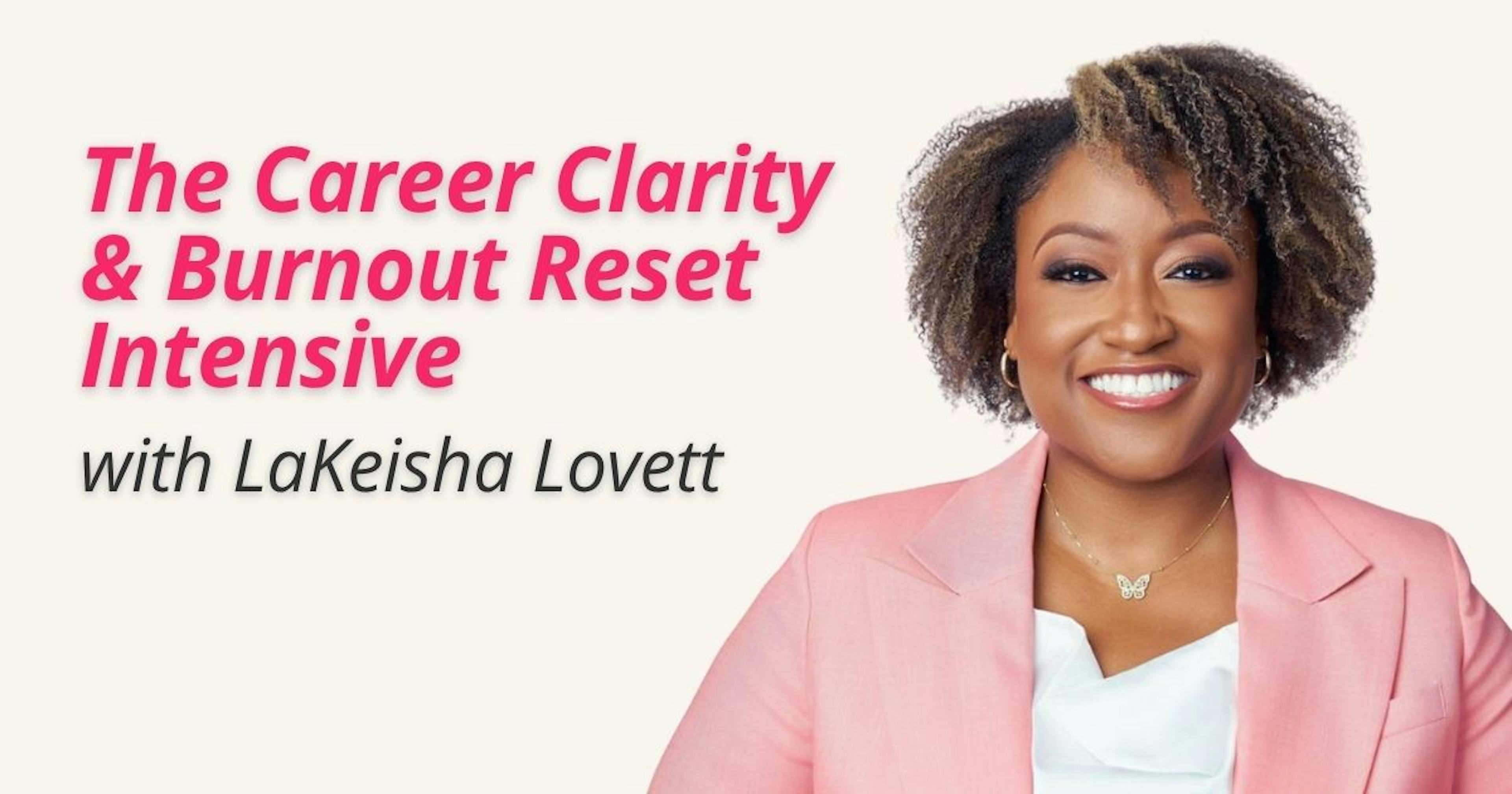 The Career Clarity & Burnout Reset Intensive