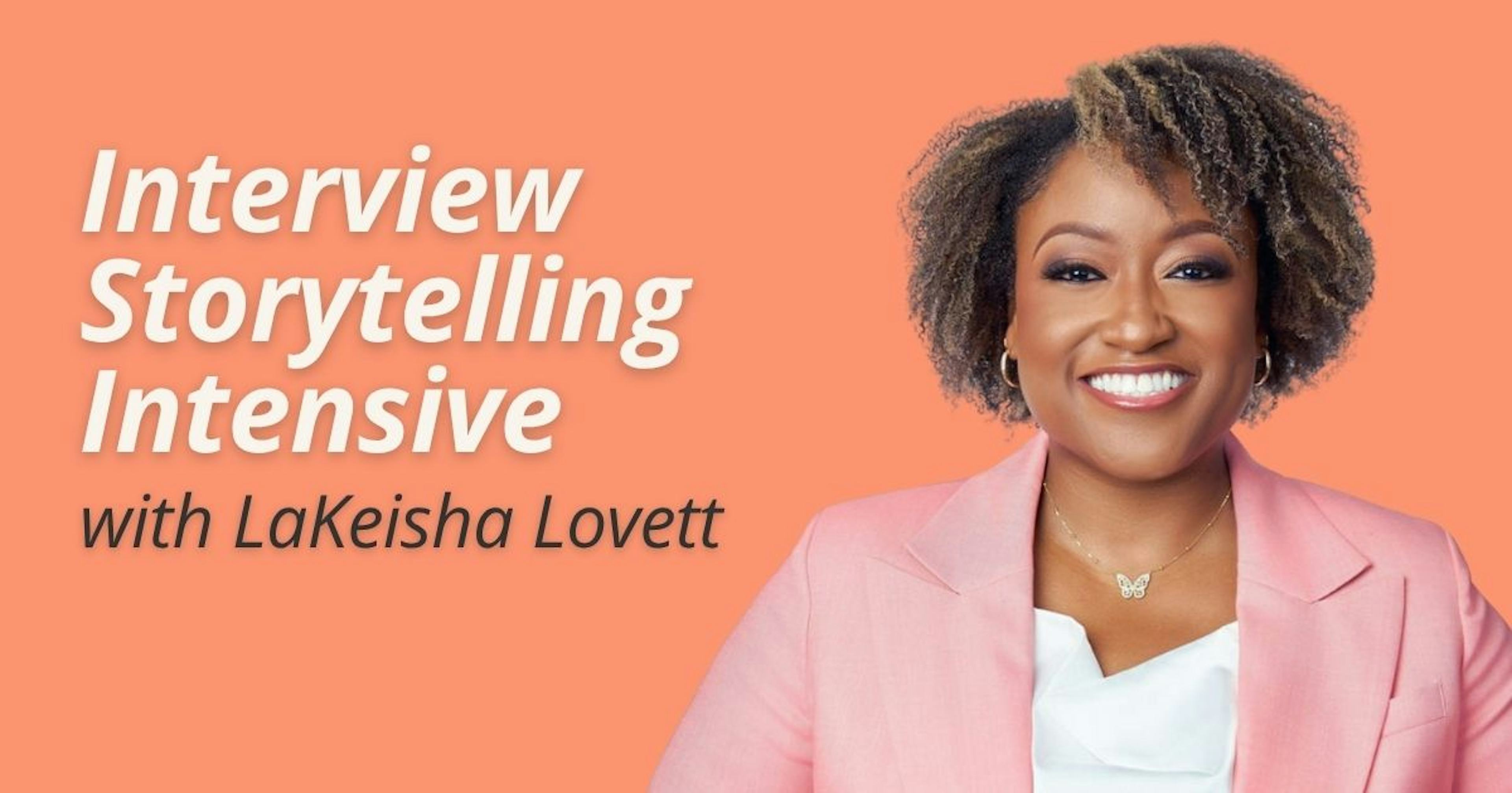 Interview Storytelling Intensive