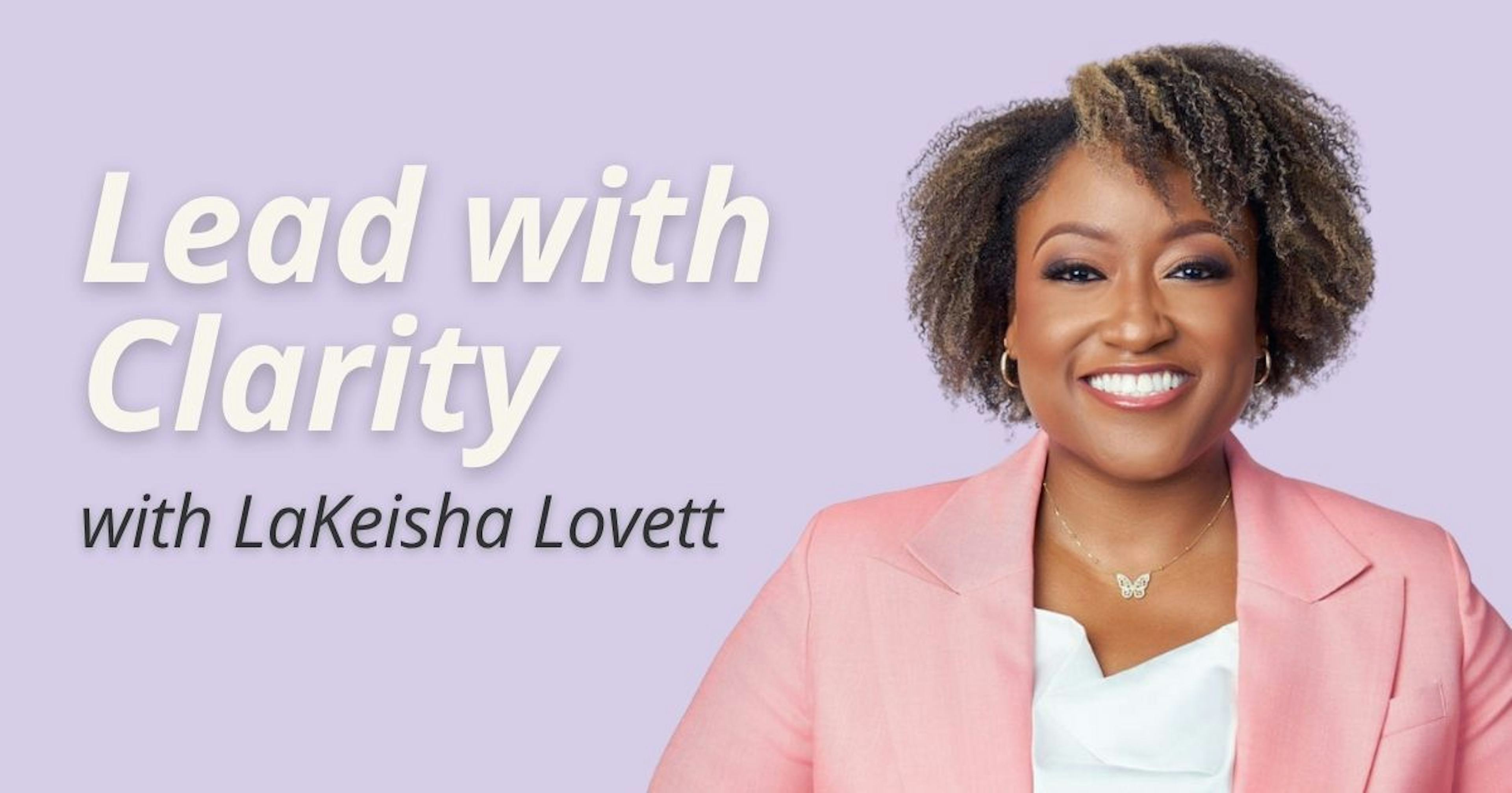 Lead with Clarity: Leadership Coaching for New & Growing Leaders