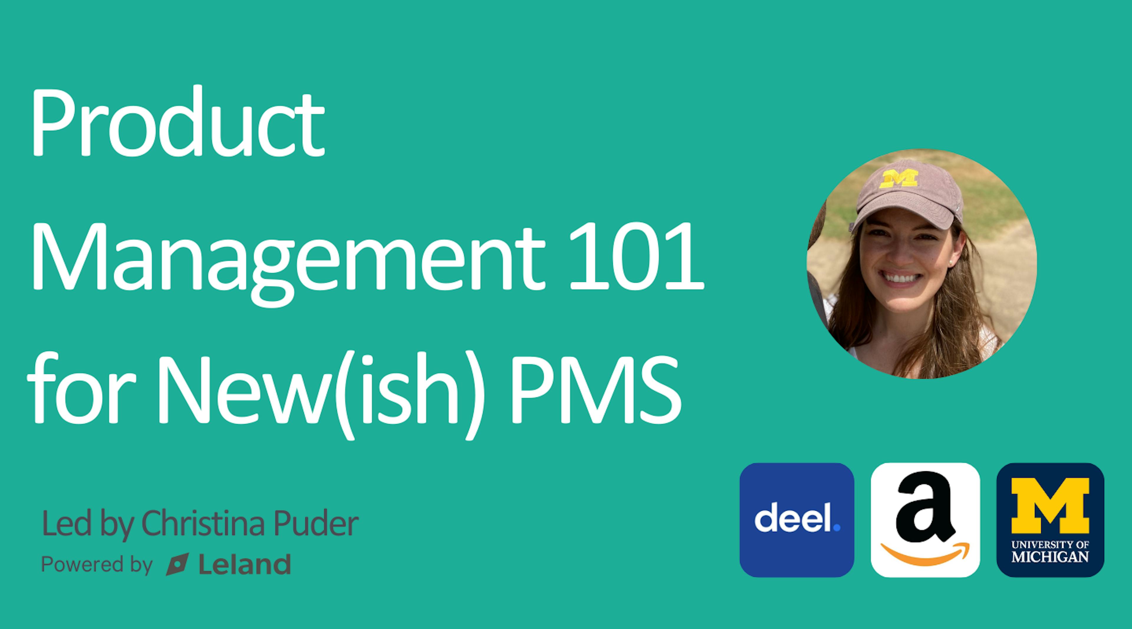 Product Management 101 for New(ish) PMs