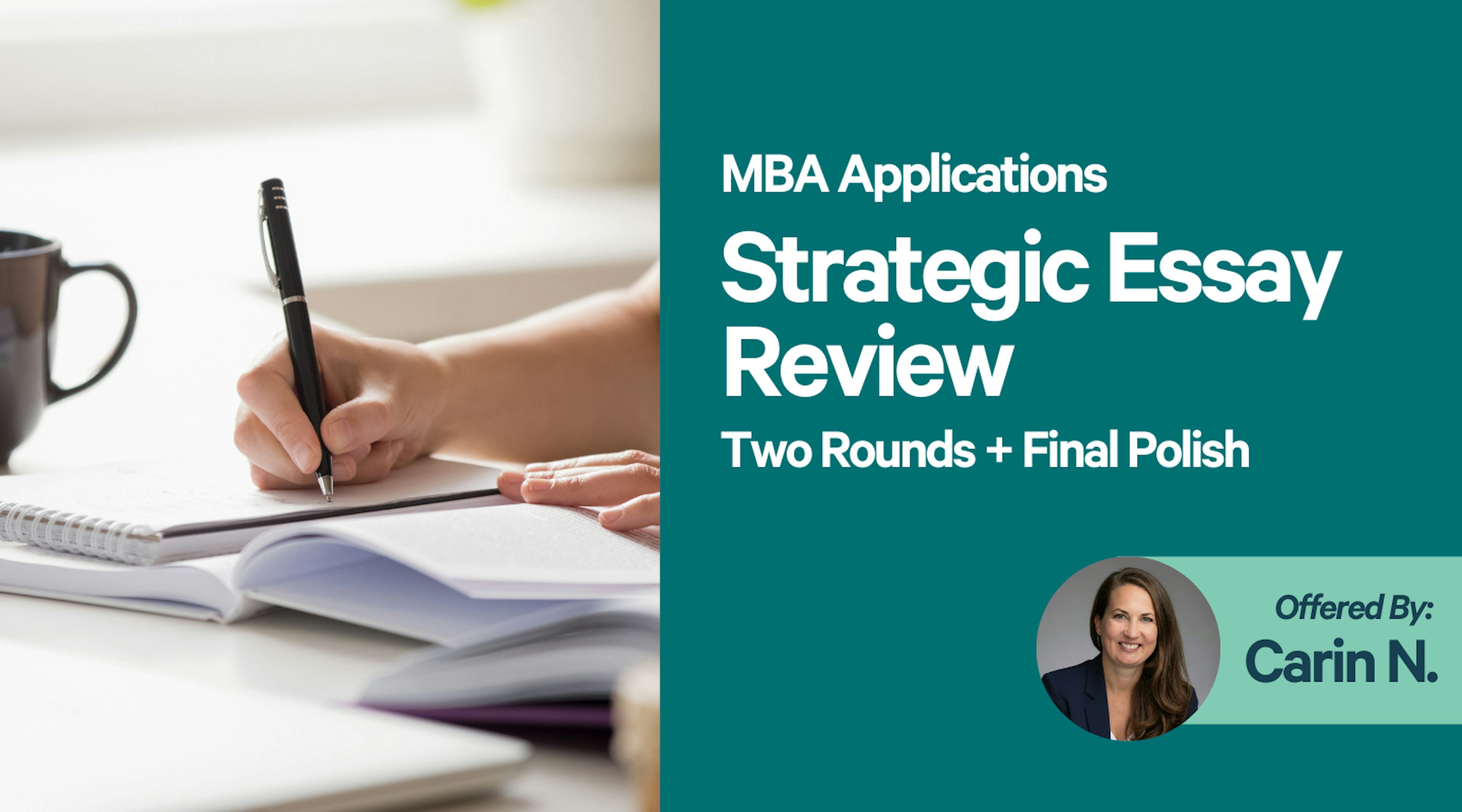 MBA Essay Strategic Review Package - Two Rounds + Final Polish