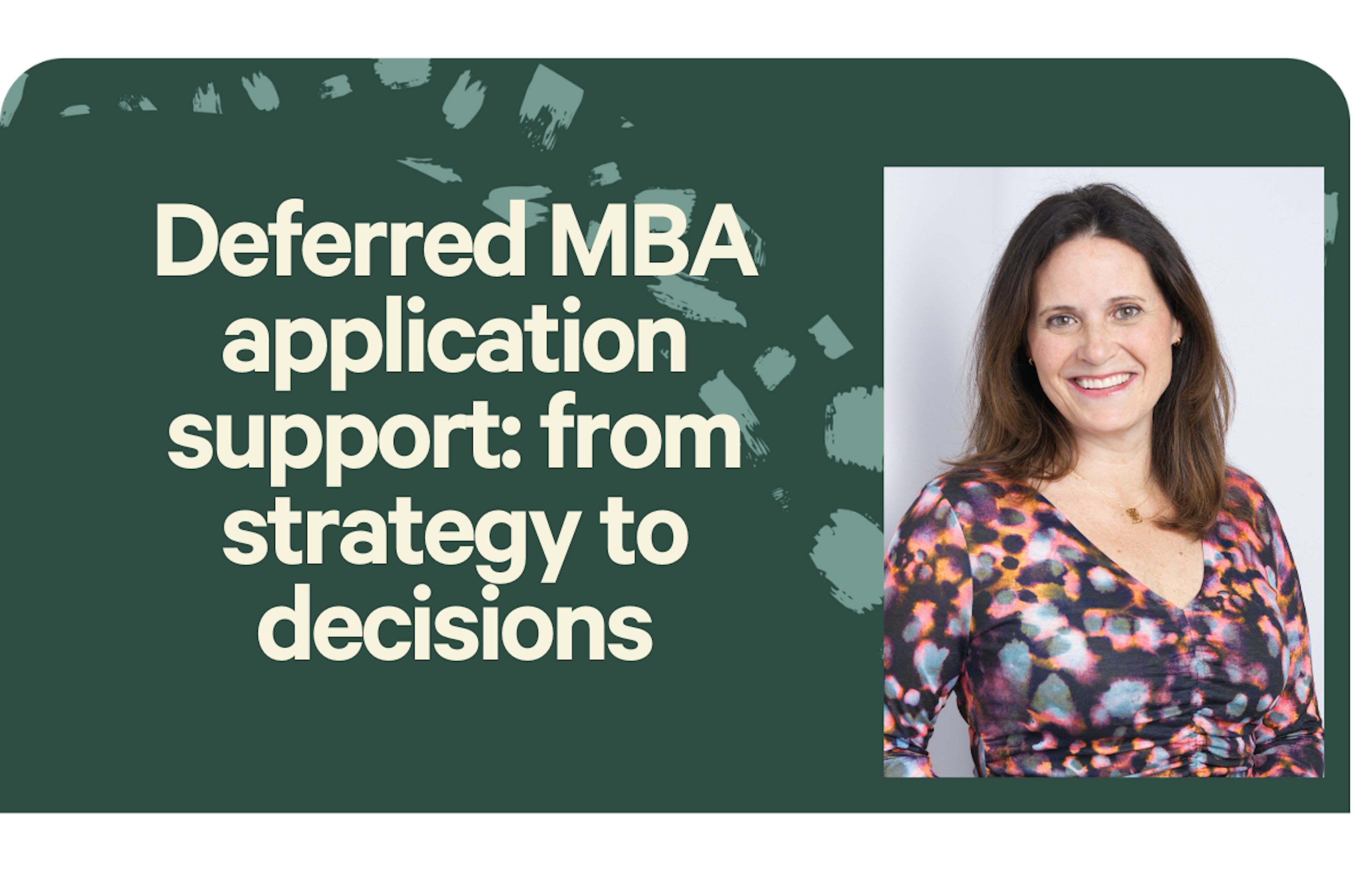 Deferred MBA programs applications --pre-strategy to results