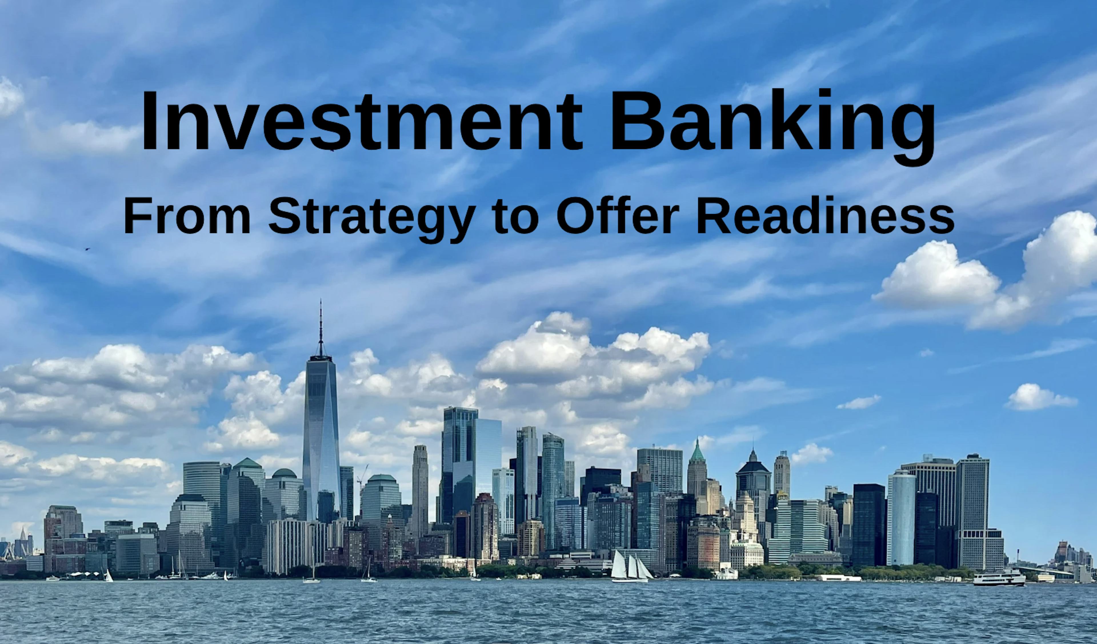 Investment Banking Recruiting — From Strategy to Offer Readiness