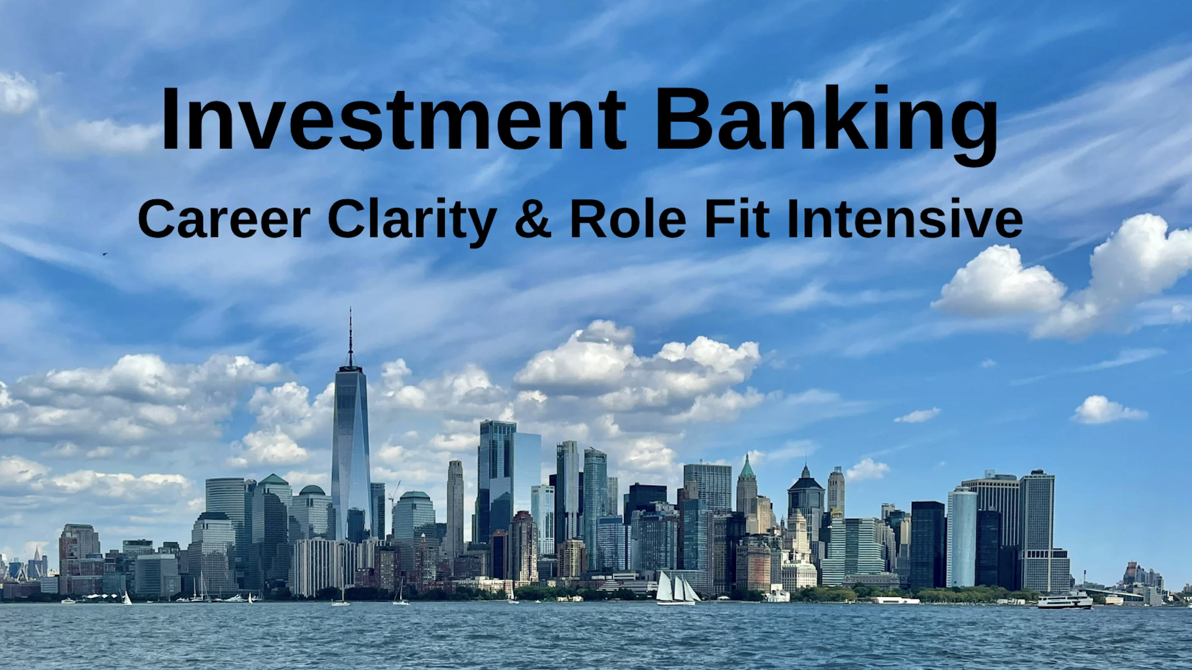 Investment Banking - Career Clarity & Role Fit Intensive
