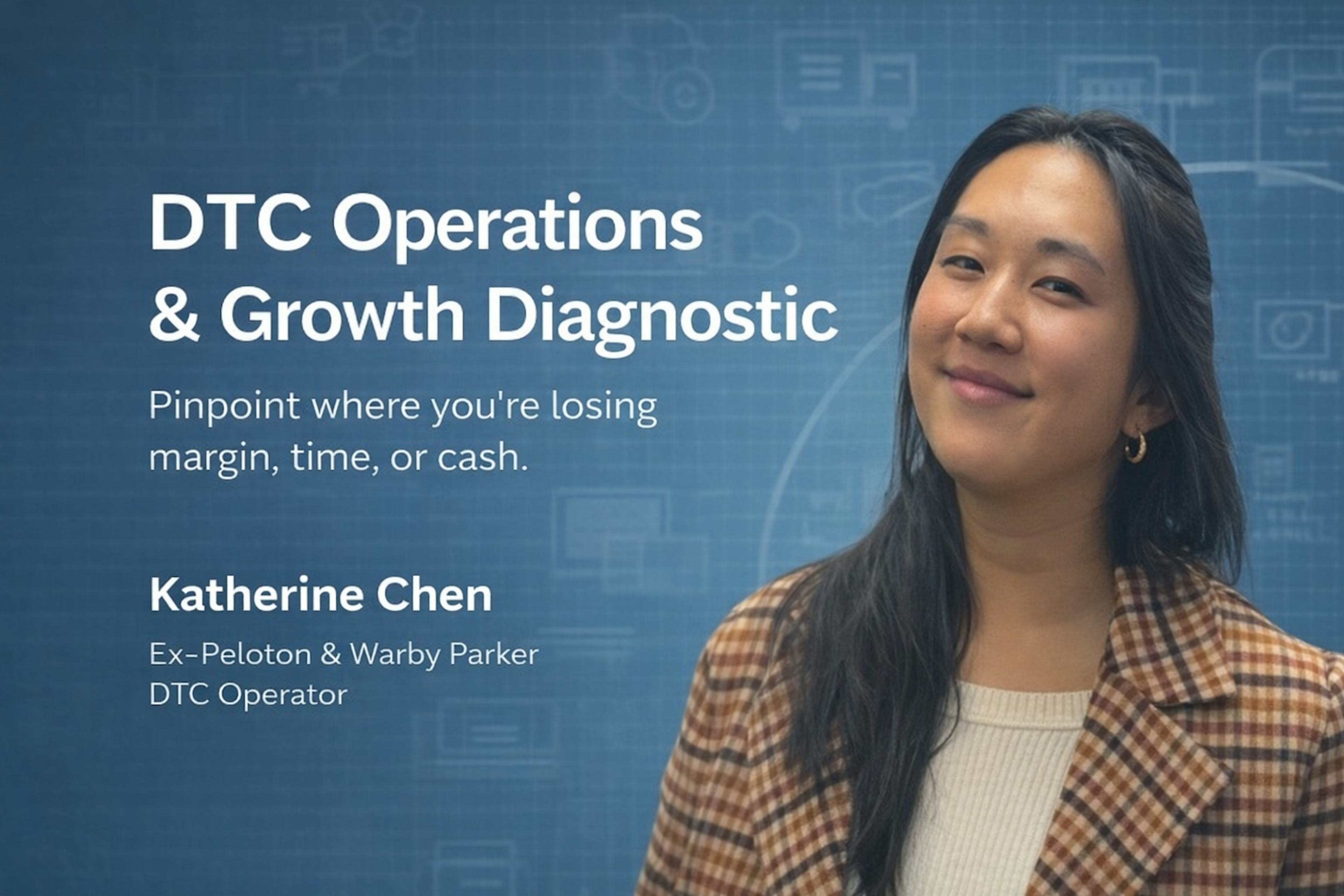 DTC Operations & Growth Diagnostic