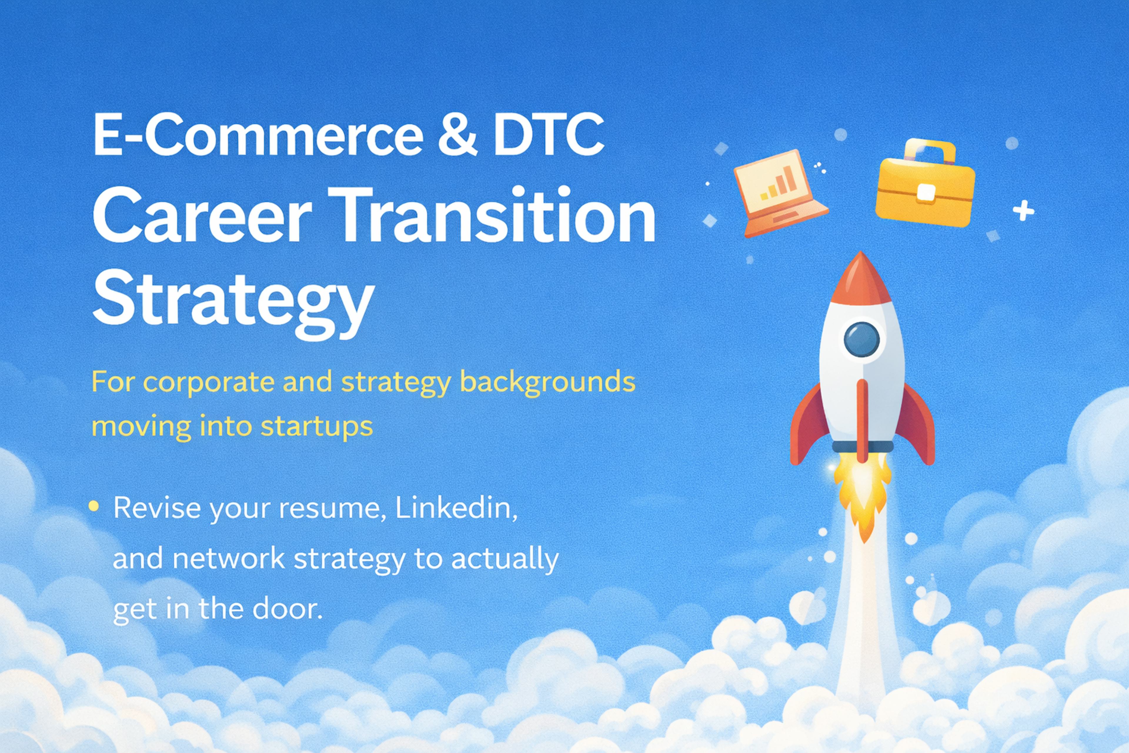 E-Commerce & DTC Career Transition Foundation