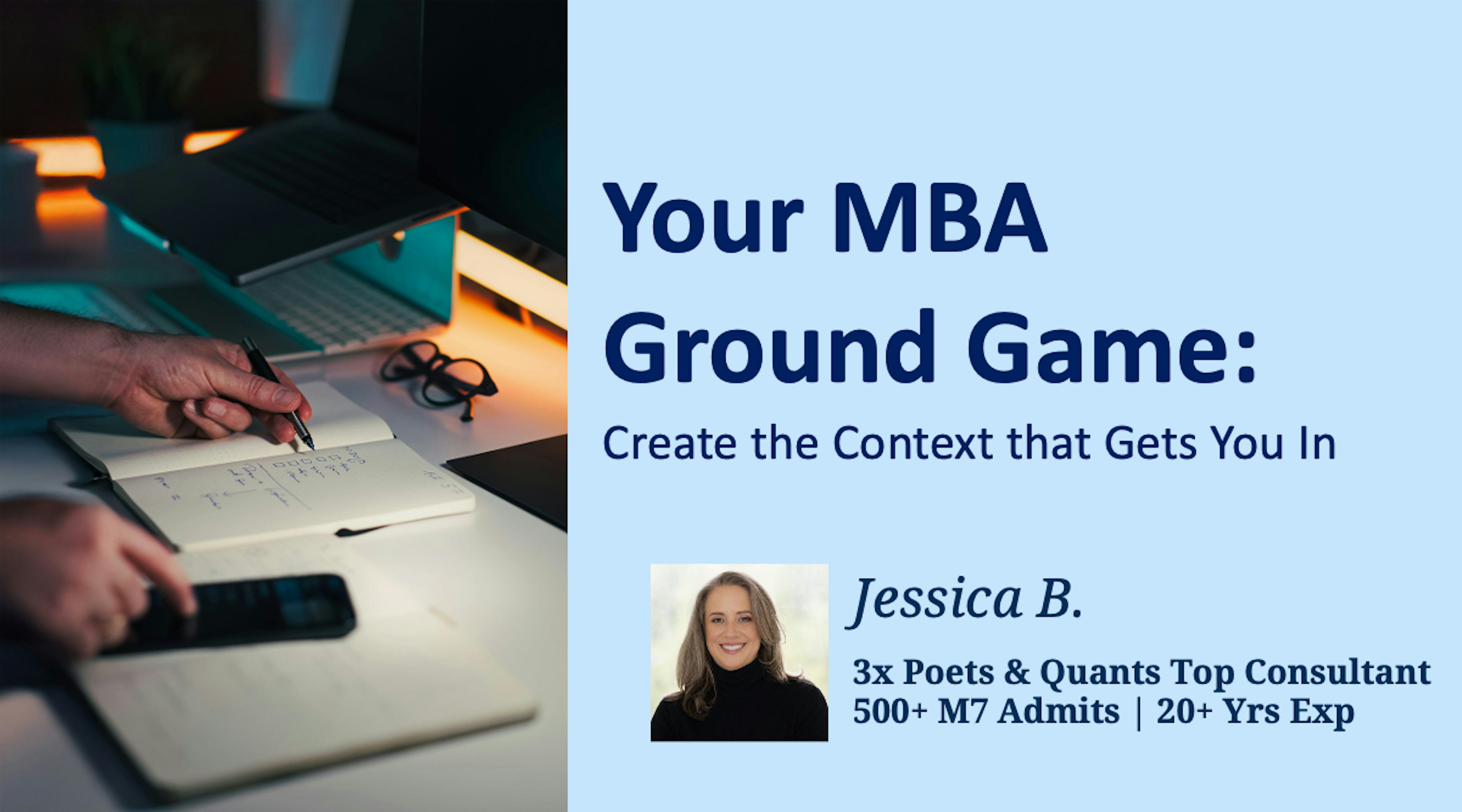 Your MBA Ground Game -- Create The Context That Gets You In