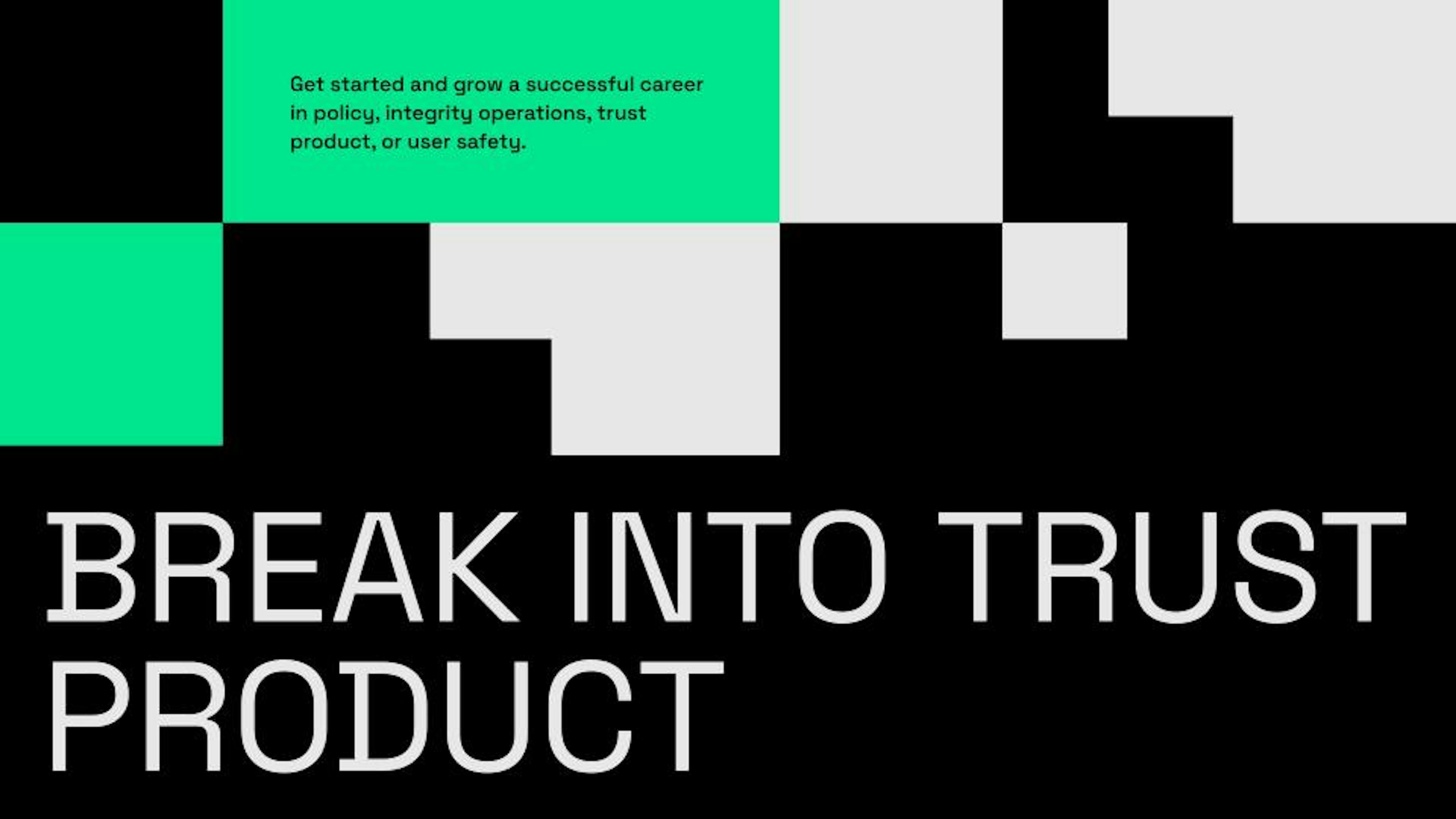Break into Trust Product