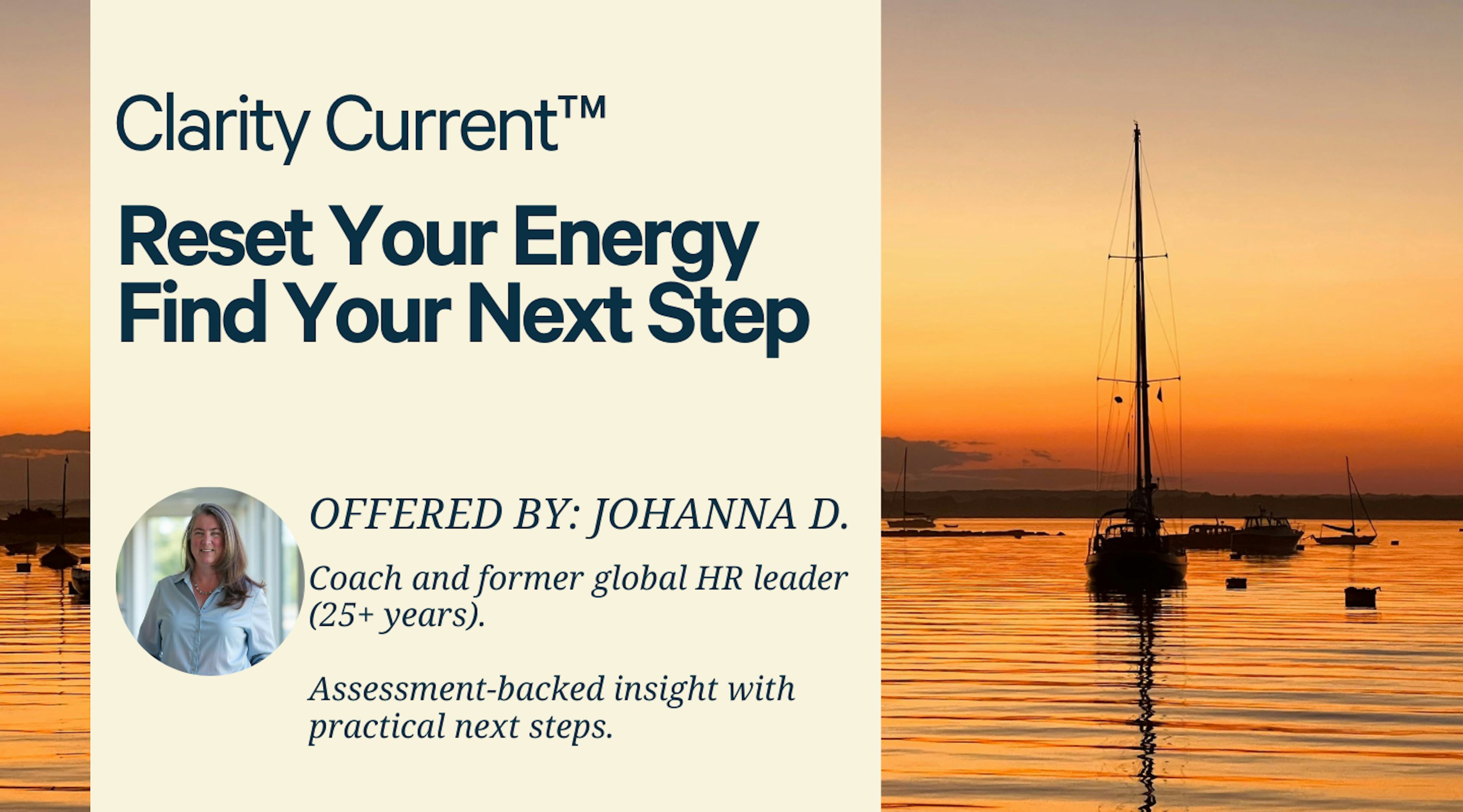 Clarity Current™: Reset Your Energy and Find Your Next Step