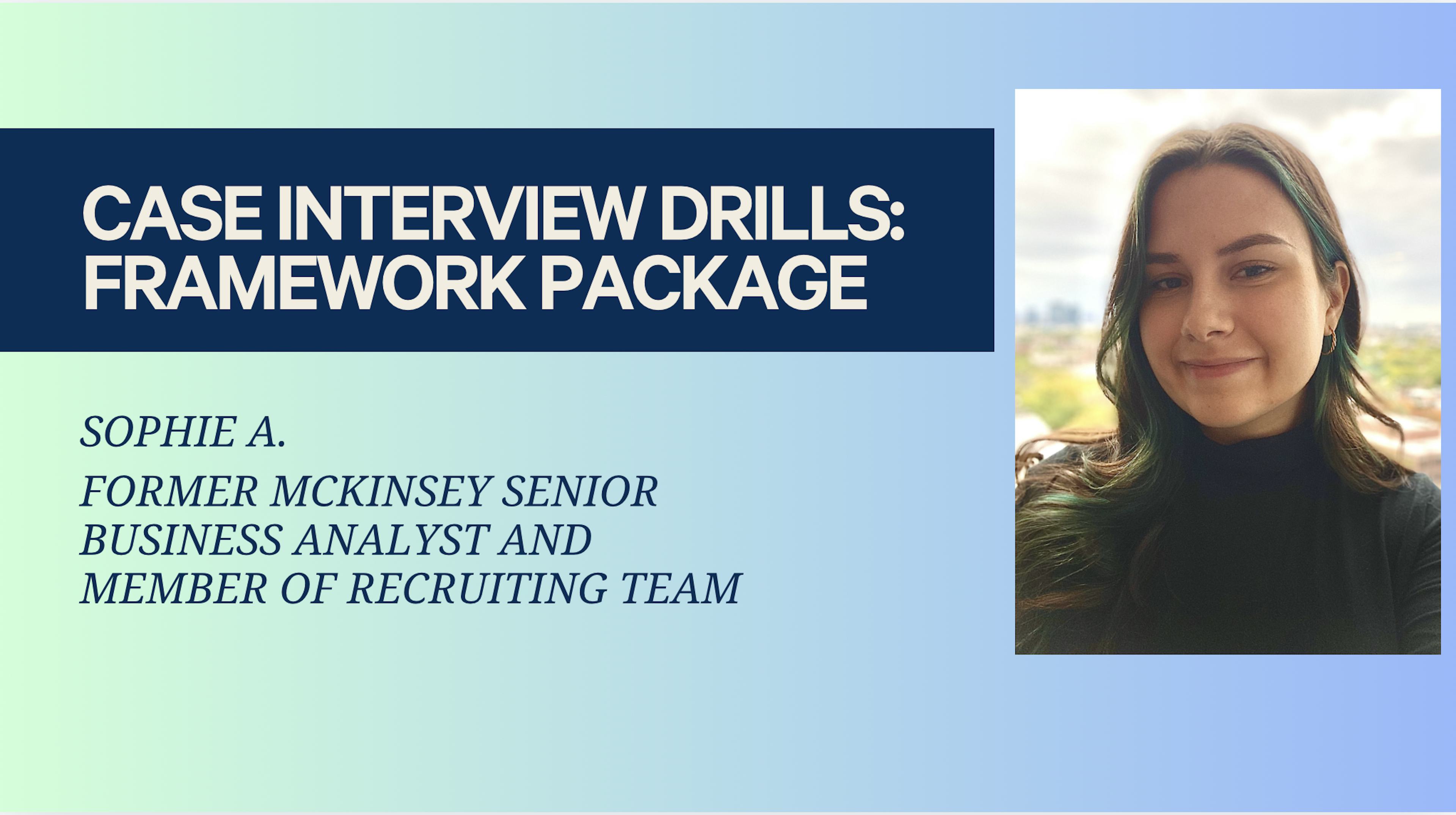 Case Drills: Framework