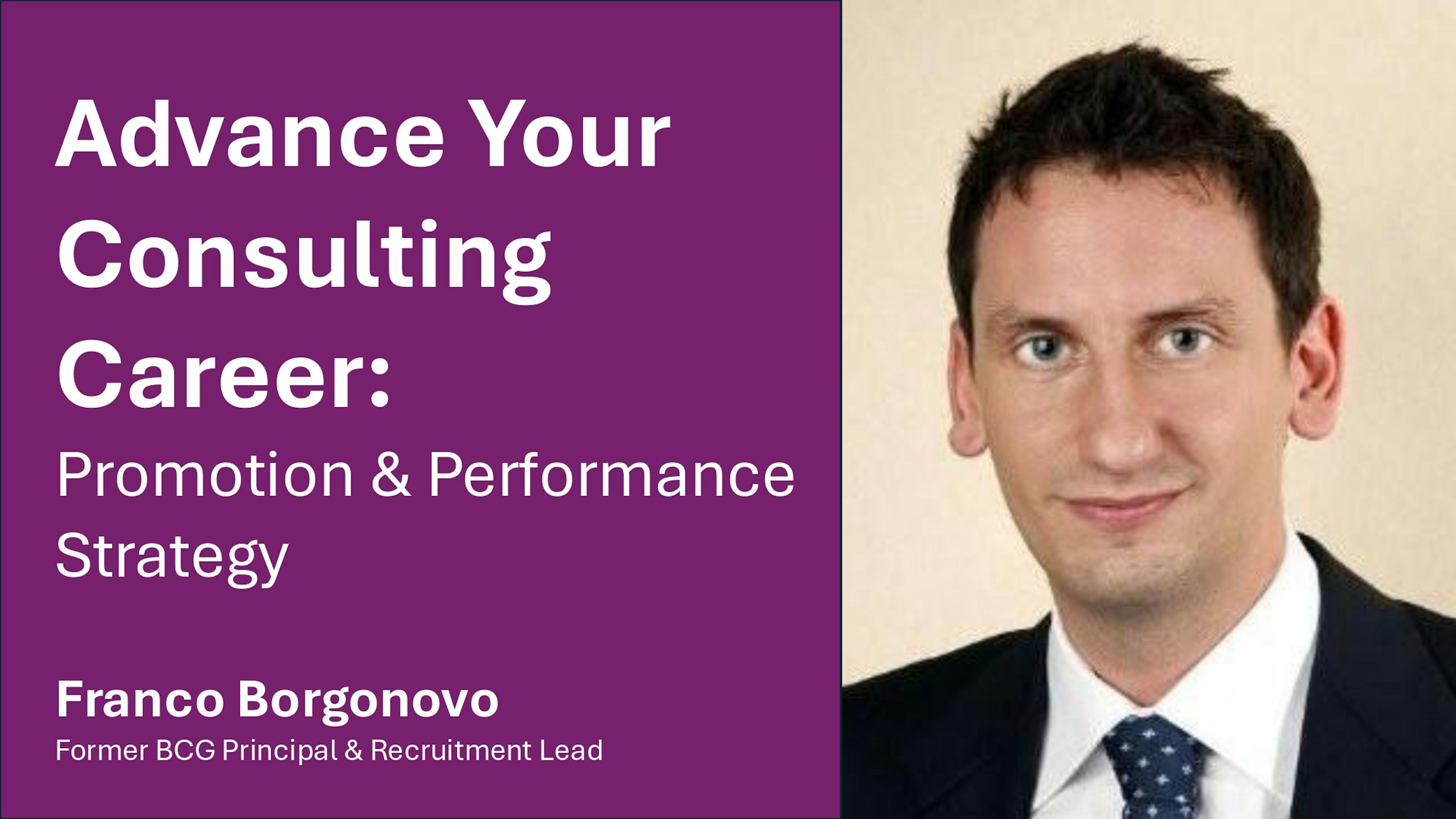 Advance Your Consulting Career: Promotion & Performance Strategy