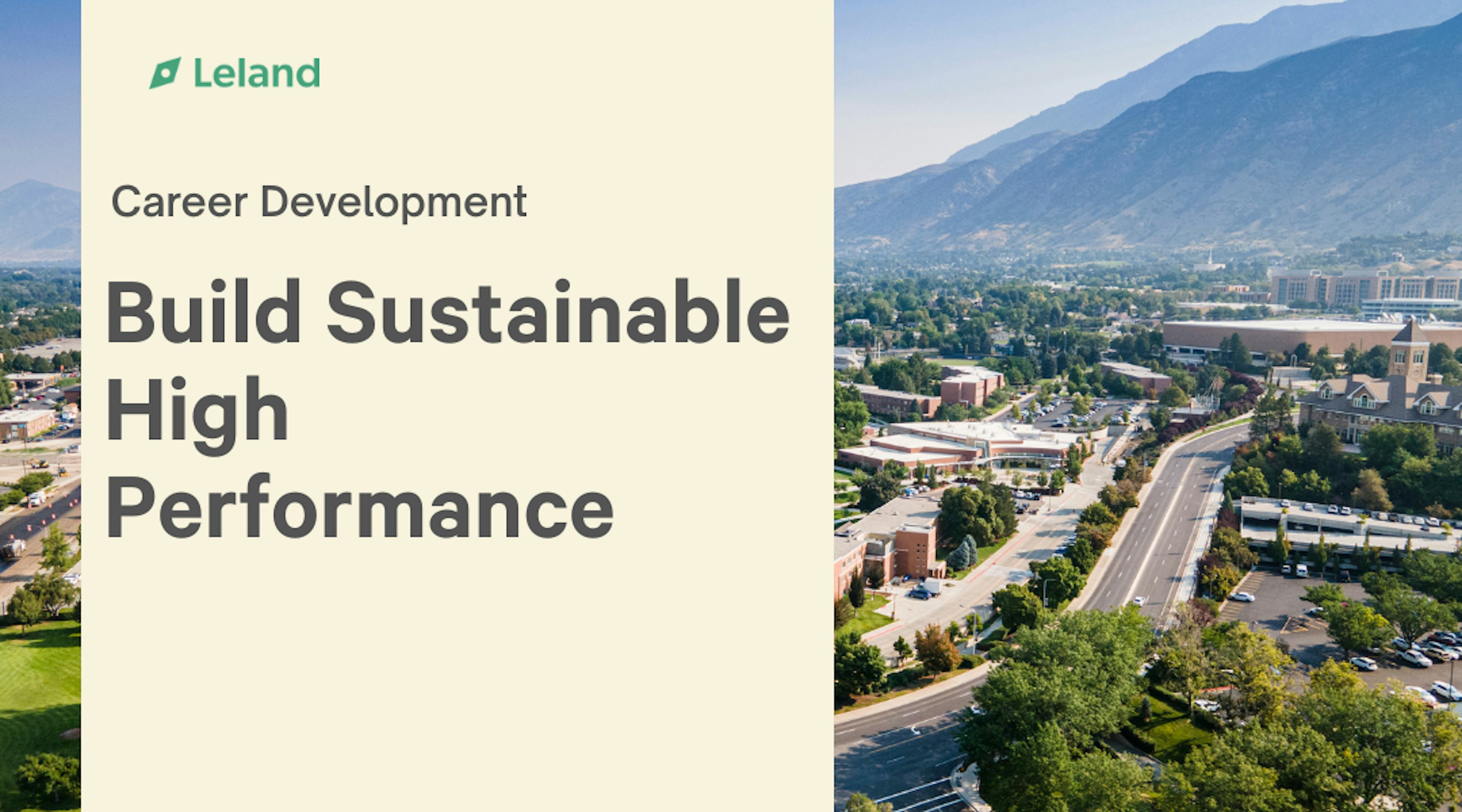 Build Sustainable High Performance