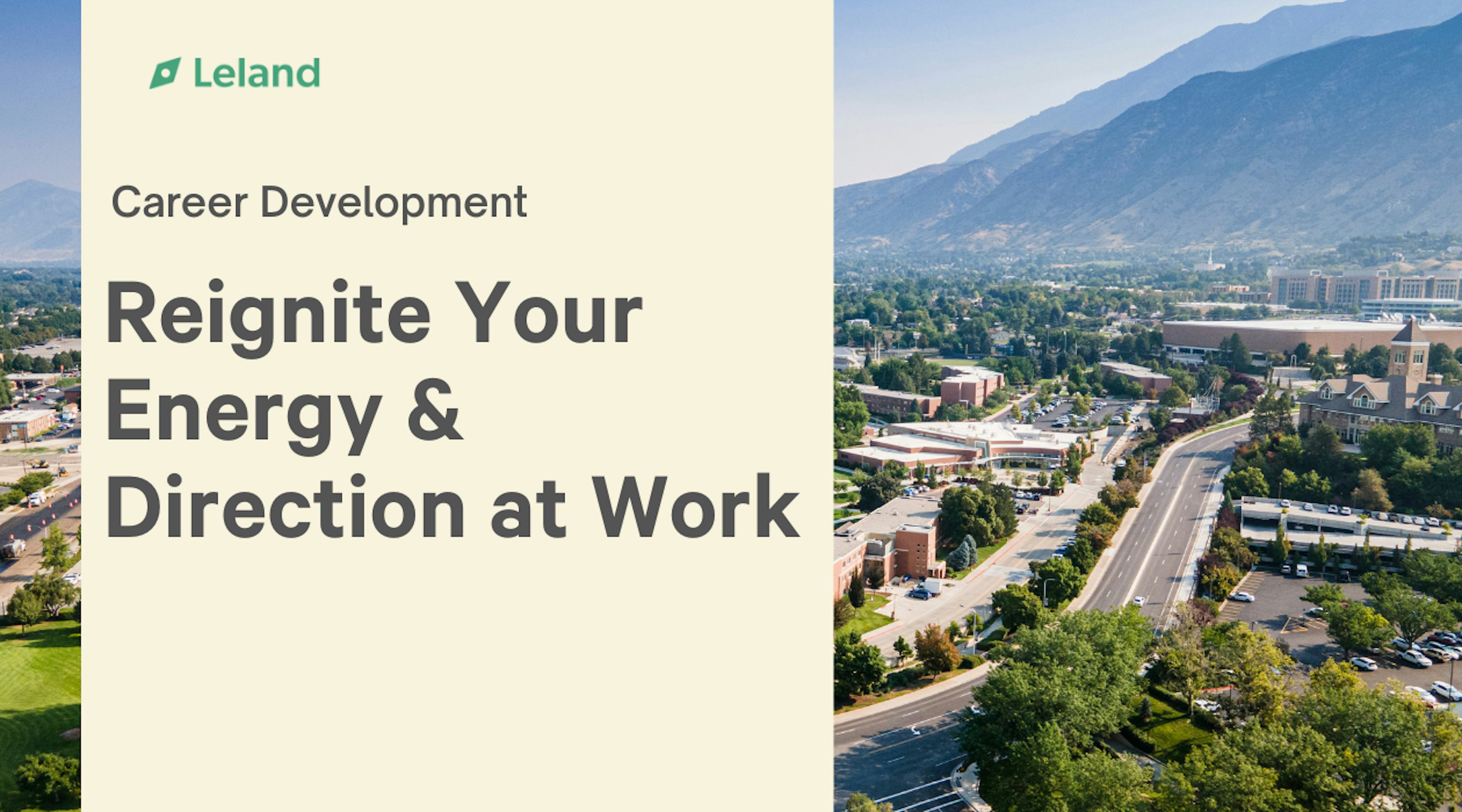 Reignite Your Energy & Direction at Work