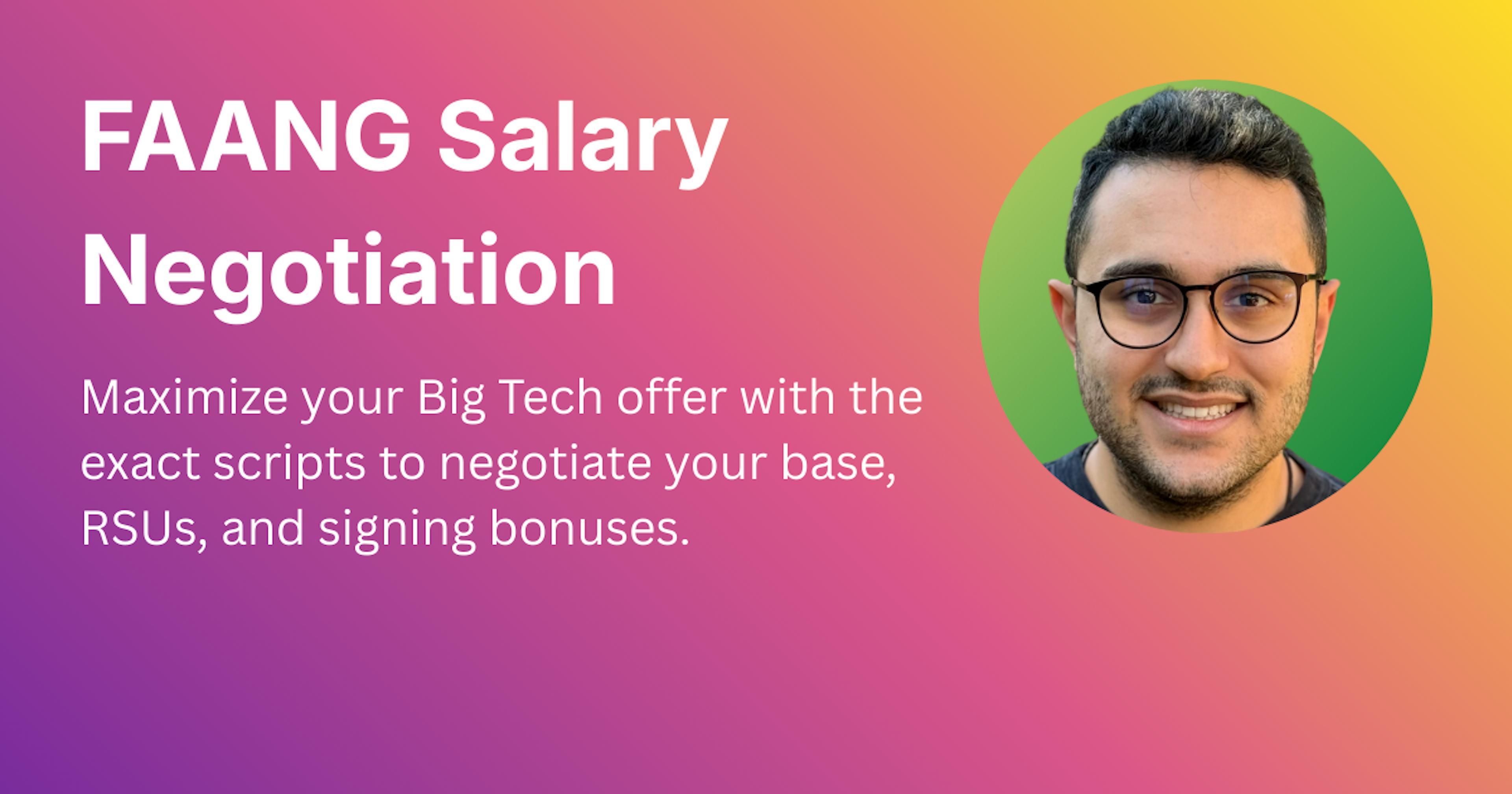 FAANG Salary Negotiation Strategy