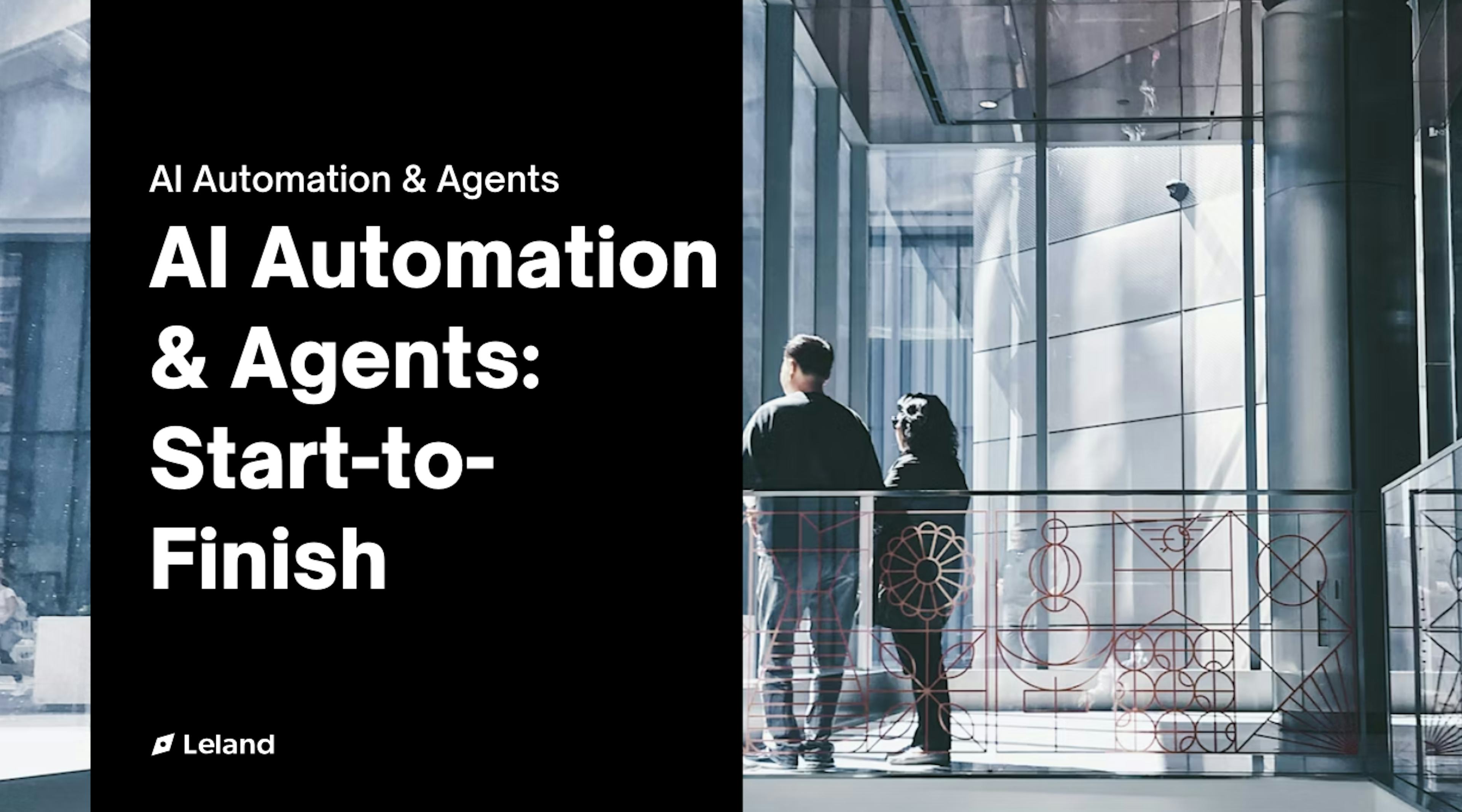 AI Automation & Agents: Start-to-Finish