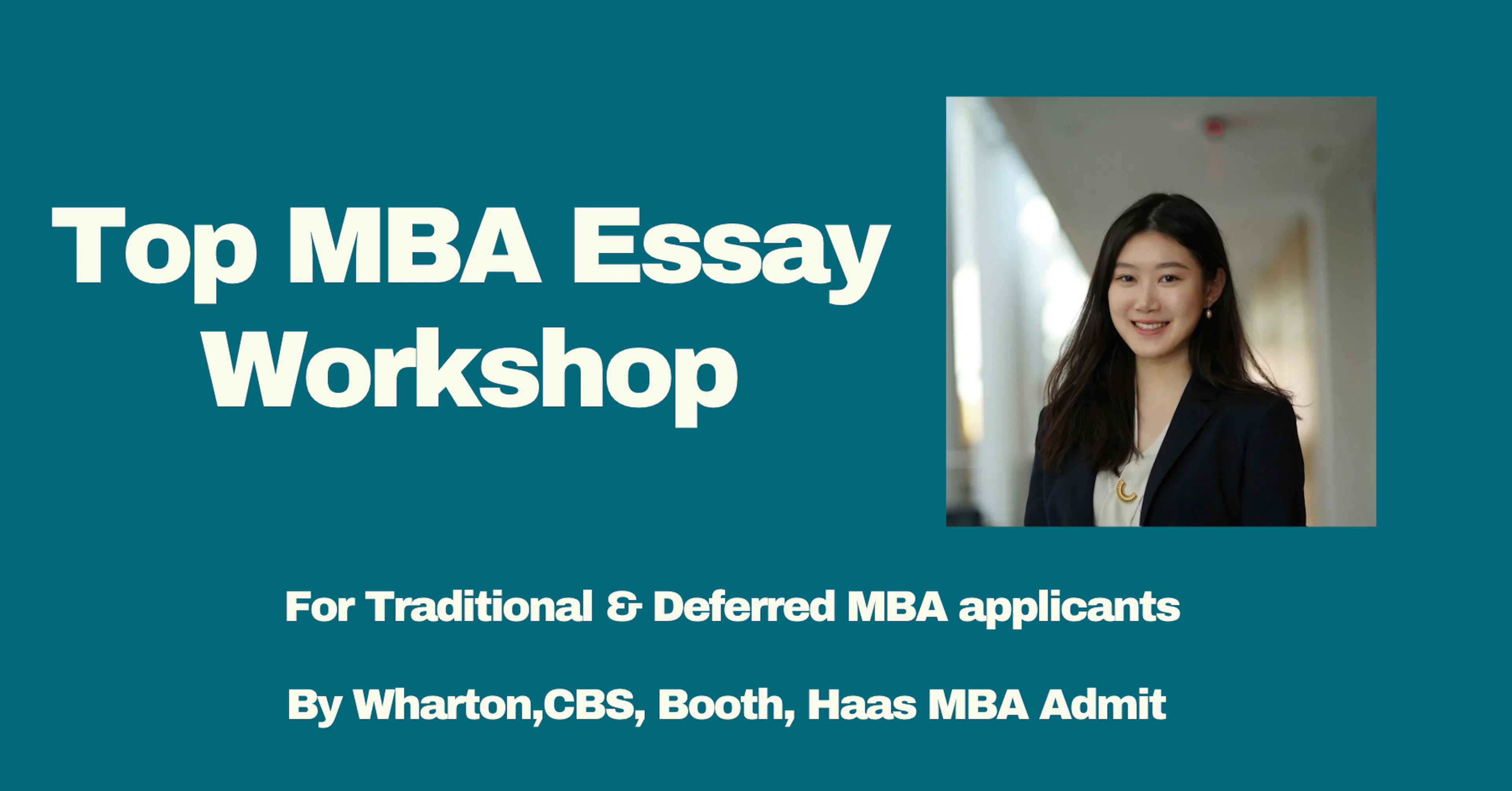 Top MBA Essay Workshop (Deferred/Traditional)