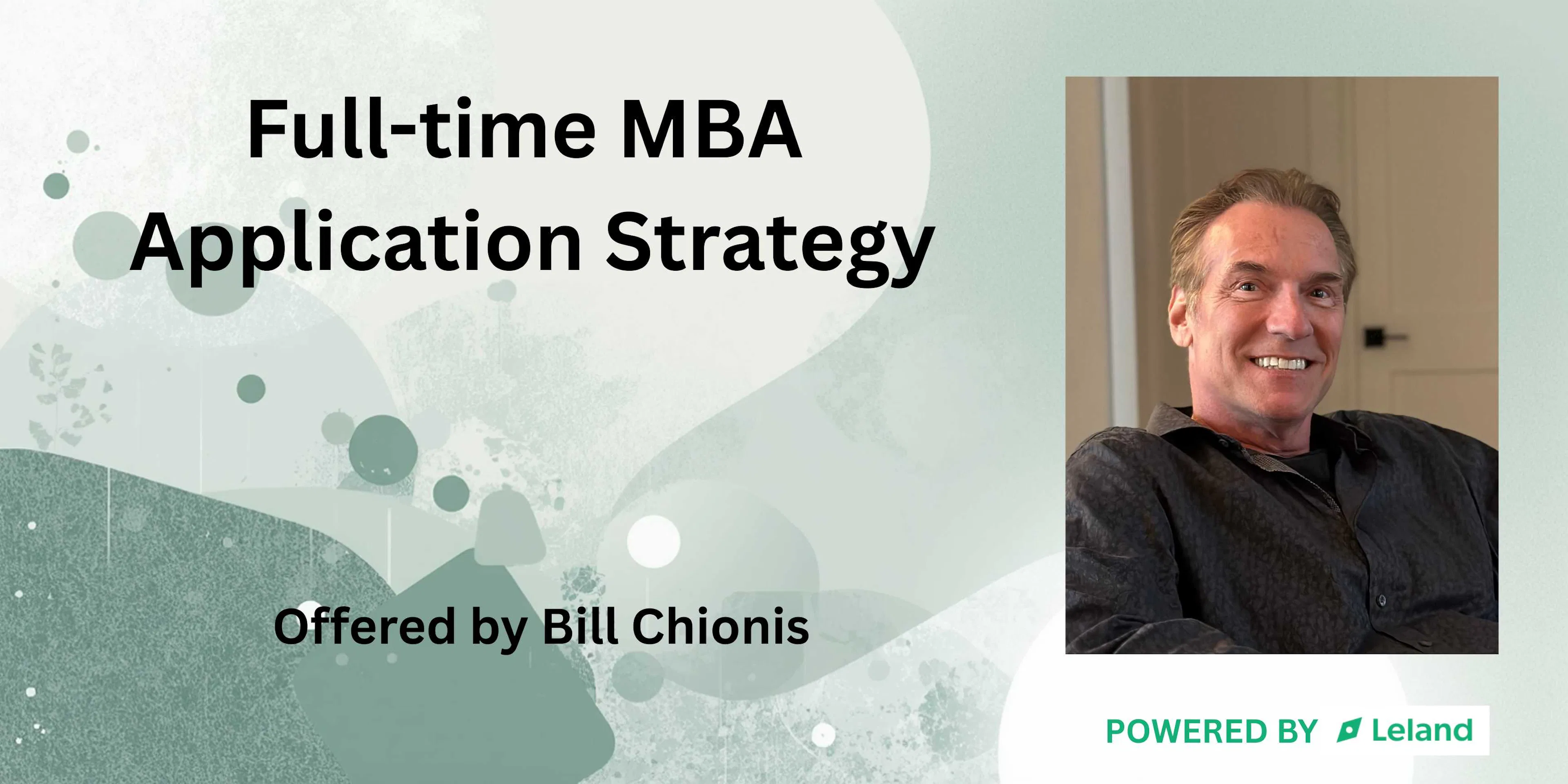 Full-time MBA Application Strategy