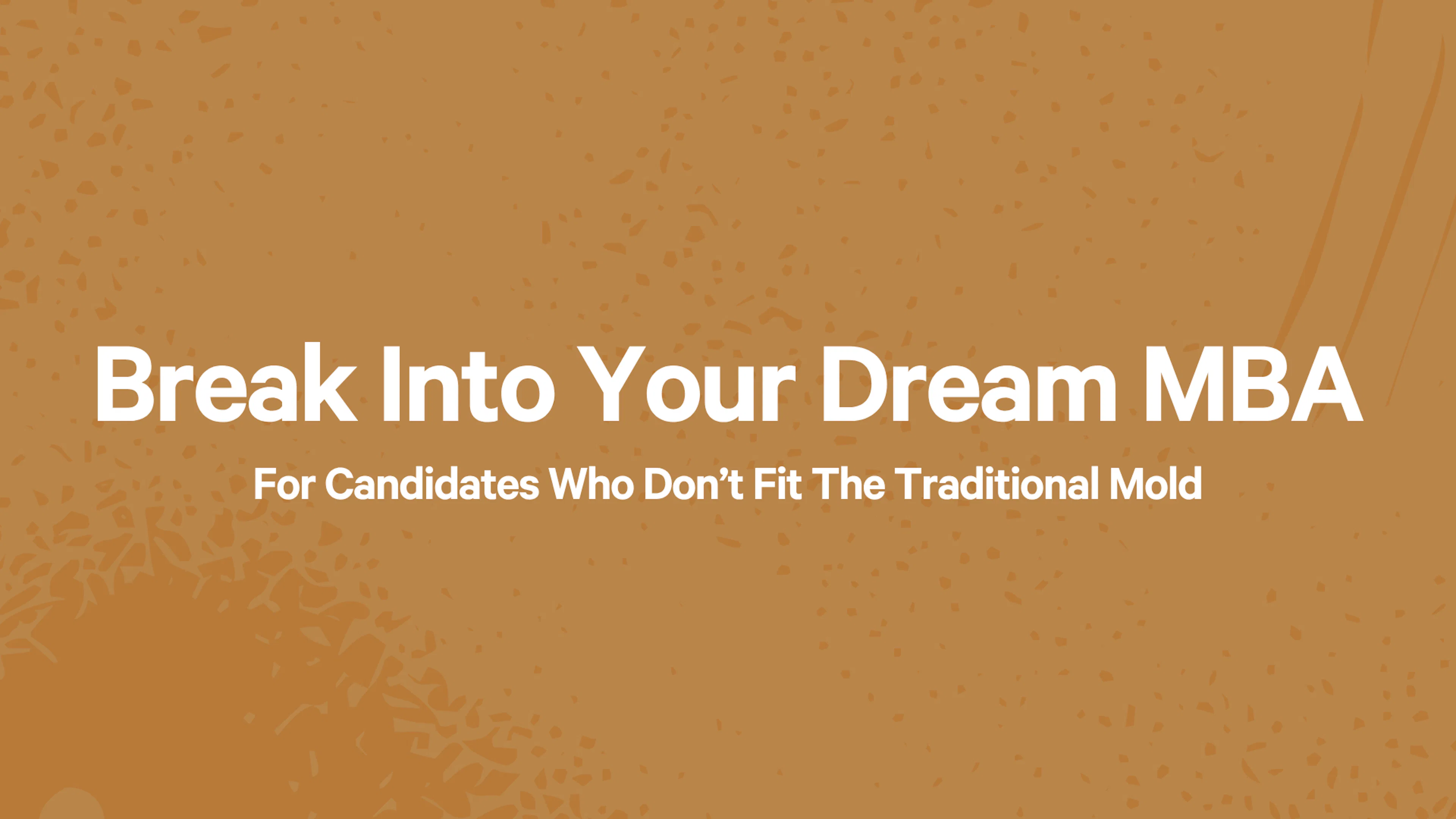 Get Into a Top MBA Without a Consulting or Banking Background