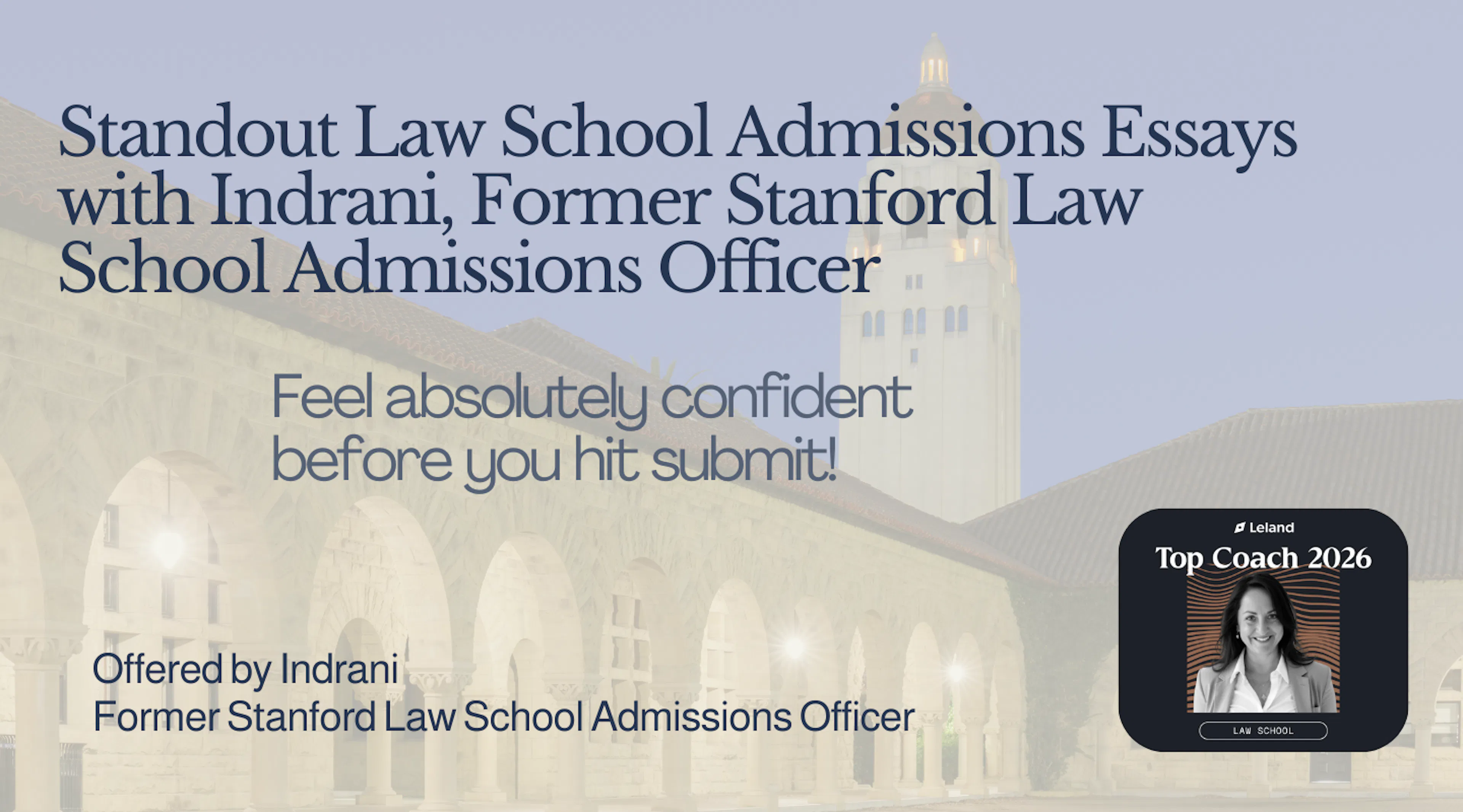 Standout Law School Essays with Indrani, Former SLS Admissions Officer