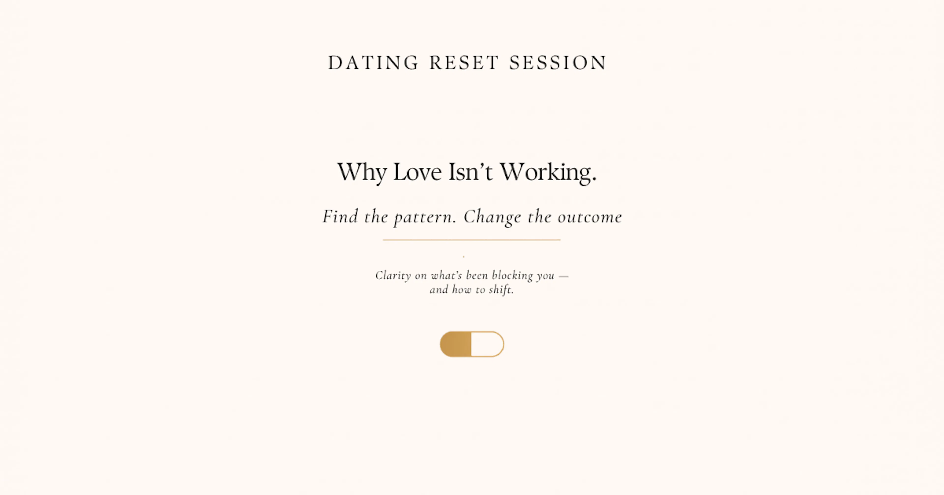 Your Dating Life, Honestly Evaluated — And Reset in 45 Minutes