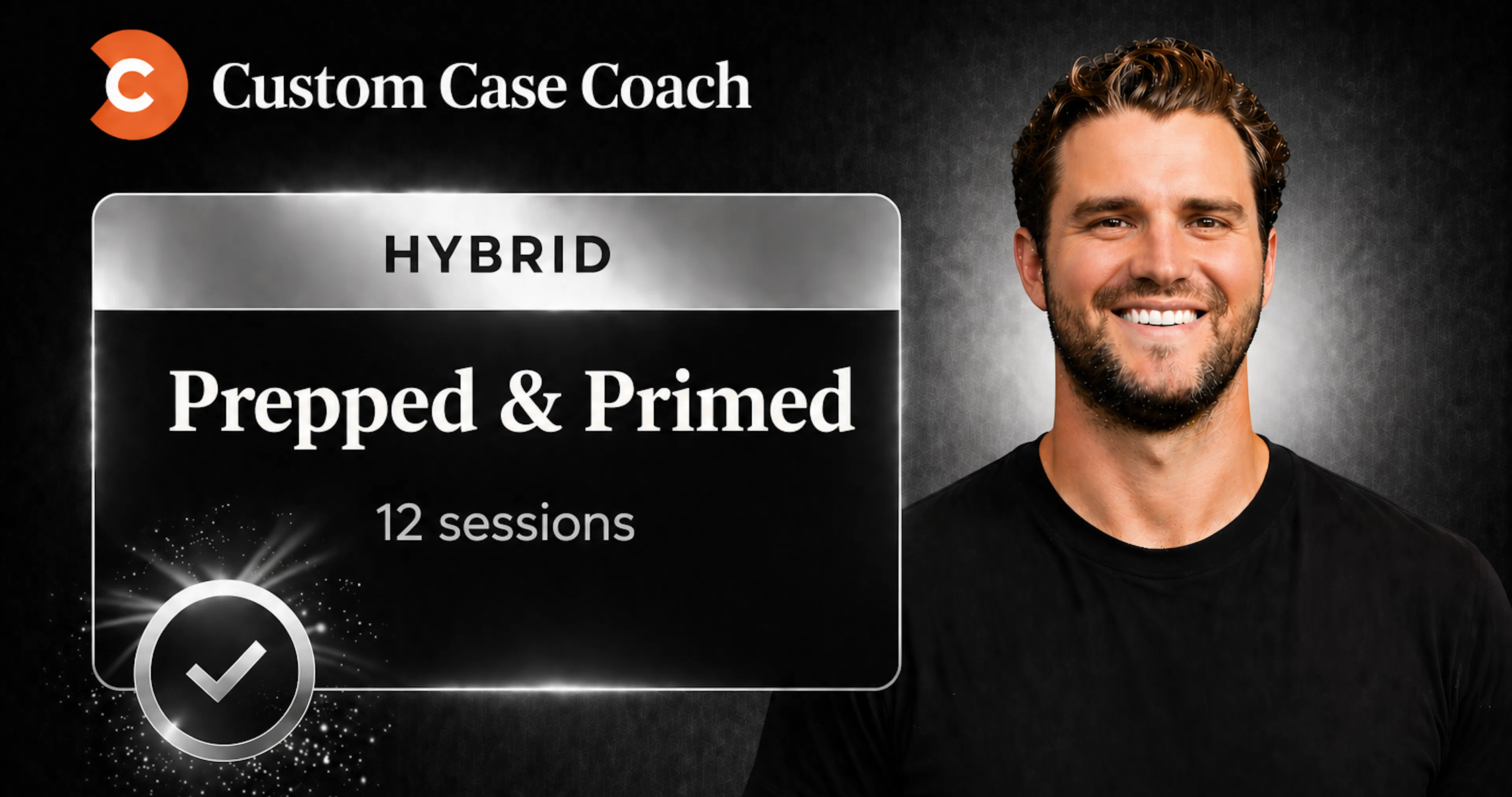Custom Case Coach Hybrid Program - Built Around You, Start to Finish